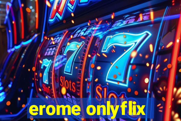 erome onlyflix